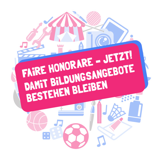 Faire Honorare-jetzt! Damit Bildungsangebote bestehen bleiben